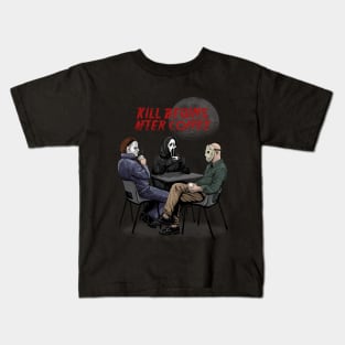 Kill begins after coffee Kids T-Shirt